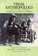 John Collier Jr - Visual Anthropology: Photography as a Research Method - 9780826308993 - V9780826308993