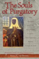Nancy E. Van Deusen (Ed.) - Souls of Purgatory: The Spiritual Diary of a Seventeenth-Century Afro-Peruvian Mystic, Ursula De Jesus - 9780826328281 - V9780826328281