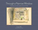 Linney Wix - Through a Narrow Window: Friedl Dicker-Brandeis and Her Terezin Students - 9780826348272 - V9780826348272