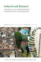 Milford Bateman - Seduced and Betrayed: Exposing the Contemporary Microfinance Phenomenon - 9780826357960 - V9780826357960