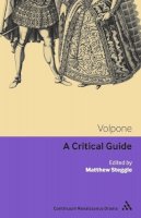  - Volpone: A critical guide (Continuum Renaissance Drama) - 9780826411532 - V9780826411532