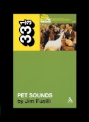 Jim Fusilli - The Beach Boys' Pet Sounds (33 1/3) - 9780826416704 - V9780826416704