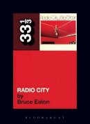 Bruce Eaton - Big Star's Radio City (33 1/3) - 9780826428981 - V9780826428981