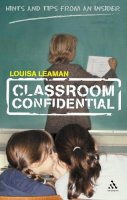Louisa Leaman - Classroom Confidential - 9780826485410 - V9780826485410