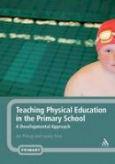 Ian Pickup - Teaching Physical Education in the Primary School - 9780826487605 - V9780826487605