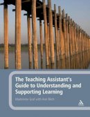 Madeleine Graf - The Teaching Assistant's Guide to Understanding and Supporting Learning - 9780826493682 - V9780826493682