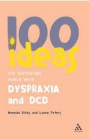 Amanda Kirby - 100 Ideas for Supporting Pupils with Dyspraxia and DCD - 9780826494405 - V9780826494405