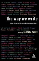 Barbara Baker - The Way We Write: Interviews with Award-winning Writers - 9780826495051 - V9780826495051