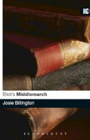 Dr Josie Billington - Eliot's Middlemarch (Readers Guide) - 9780826495525 - V9780826495525