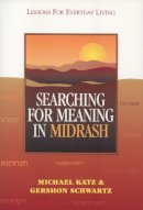 Michael Katz - Searching for Meaning in Midrash - 9780827607309 - V9780827607309