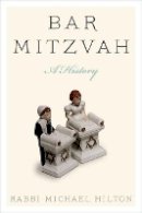 Michael Hilton - Bar Mitzvah, a History - 9780827609471 - V9780827609471