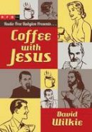 David Wilkie - Coffee with Jesus - 9780830836628 - V9780830836628