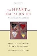 Mcneil  Brenda Salte - The Heart of Racial Justice: How Soul Change Leads to Social Change - 9780830837229 - V9780830837229