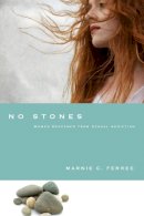 Marnie C. Ferree - No Stones: Women Redeemed from Sexual Addiction - 9780830837403 - V9780830837403