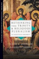 Johnson - Rethinking the Trinity and Religious Pluralism: An Augustinian Assessment (Strategic Initiatives in Evangelical Theology) - 9780830839025 - V9780830839025