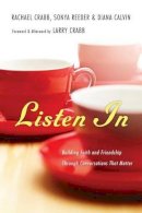 Rachael Crabb - Listen In – Building Faith and Friendship Through Conversations That Matter - 9780830843169 - V9780830843169