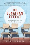 Mike Tenbusch - The Jonathan Effect – Helping Kids and Schools Win the Battle Against Poverty - 9780830844777 - V9780830844777