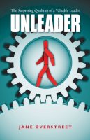 Jane Overstreet - Unleader – The Surprising Qualities of a Valuable Leader - 9780830857784 - V9780830857784