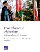Alireza Nader - Iran´s Influence in Afghanistan: Implications for the U.S. Drawdown - 9780833085924 - V9780833085924