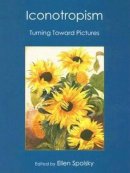 Ellen Spolsky (Ed.) - Iconotropism: Turning Toward Pictures - 9780838755426 - KEX0227144