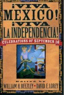 William H. Beezley (Ed.) - Viva Mexico! Viva la Independencia! - 9780842029155 - V9780842029155