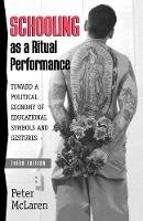 Peter Mclaren - Schooling as a Ritual Performance - 9780847691968 - V9780847691968