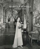 Marella Agnelli - Marella Agnelli: The Last Swan - 9780847843213 - V9780847843213