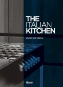 Cristina Morozzi - The Italian Kitchen: Beauty and Design - 9780847844258 - V9780847844258