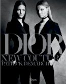 Patric Demarchelier - Dior: New Couture - 9780847845767 - V9780847845767