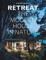 Ron Broadhurst - Retreat: The Modern House in Nature - 9780847845996 - V9780847845996