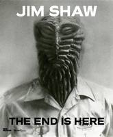 Massimiliano Gioni - Jim Shaw: The End Is Here - 9780847847167 - V9780847847167
