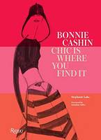 Stephanie Lake - Bonnie Cashin: Chic Is Where You Find It - 9780847848058 - V9780847848058
