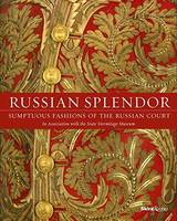 Mikhail B. Piotrovsky - Russian Splendor: Sumptuous Fashions of the Russian Court - 9780847849468 - V9780847849468