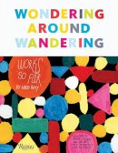 Mike Perry - Wondering Around Wandering: Work-So-Far by Mike Perry - 9780847858033 - V9780847858033