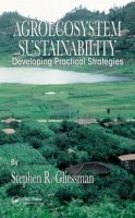 Stephen R. . Ed(S): Gliessman - Agroecosystem Sustainability - 9780849308949 - V9780849308949