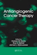 . Ed(S): Davis, Darren W.; Herbst, Roy S.; Abbruzzese, James L. - Anti-Angiogenic Cancer Therapy - 9780849327995 - V9780849327995