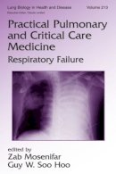 . Ed(S): Mosenifar, Zab; Soo Hoo, Guy W. - Practical Pulmonary and Critical Care Medicine - 9780849366635 - V9780849366635