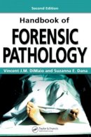 M.d. Dimaio - Handbook of Forensic Pathology - 9780849392870 - V9780849392870