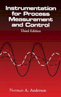 Norman A. Anderson - Instrumentation for Process Measurement and Control - 9780849398711 - V9780849398711