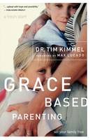 Tim Kimmel - Grace Based Parenting - 9780849905483 - V9780849905483