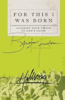 Brian Houston - For This I Was Born - 9780849919138 - KTG0002218