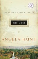 Angela Hunt - The Debt: The Story of a Past Redeemed - 9780849943195 - V9780849943195