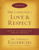 Dr. Emerson Eggerichs - The Language of Love and Respect Workbook - 9780849946967 - V9780849946967