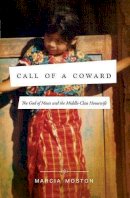 Marcia Moston - Call of a Coward - 9780849947308 - V9780849947308