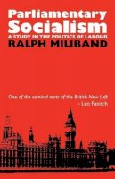 Ralph Miliband - Parliamentary Socialism - 9780850361353 - V9780850361353