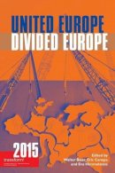 Walter (Ed) Baier - United Europe, Divided Europe: Transform! 2015 - 9780850366280 - V9780850366280