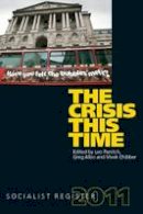 Leo Panitch - Socialist Register: The Crisis This Time Crisis This Time - 9780850367096 - V9780850367096