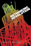  - Rethinking Revolution 2017 (Socialist Register) - 9780850367249 - V9780850367249