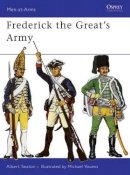 Albert Seaton - Frederick the Great's Army - 9780850451511 - V9780850451511