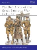 Steven J. Zaloga - The Red Army of the Great Patriotic War, 1941-45 - 9780850459395 - V9780850459395
